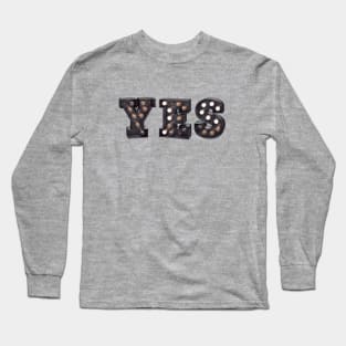 Yes Long Sleeve T-Shirt